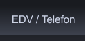 EDV / Telefon EDV / Telefon